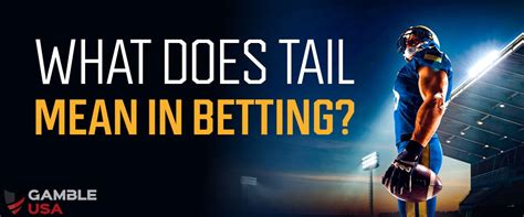 tail in betting.